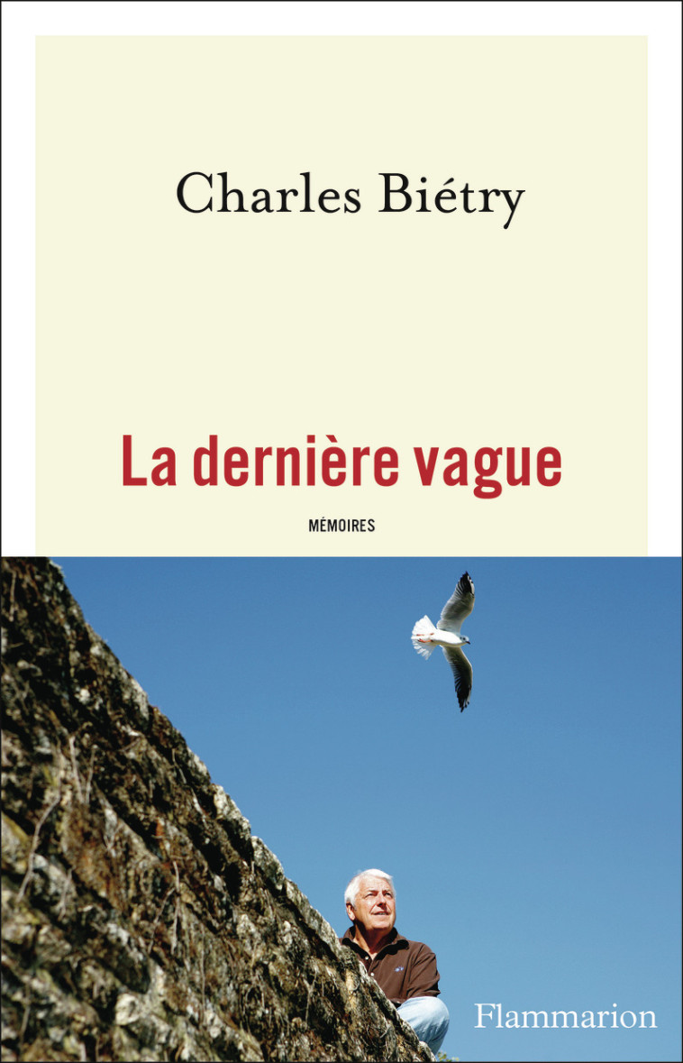 La dernière vague - Charles Biétry, Charles Biétry - FLAMMARION