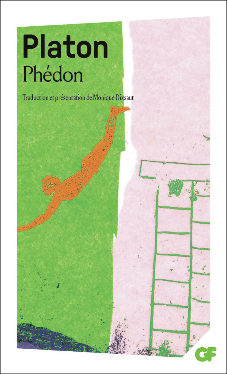 Phédon -  PLATON, Monique Dixsaut - FLAMMARION