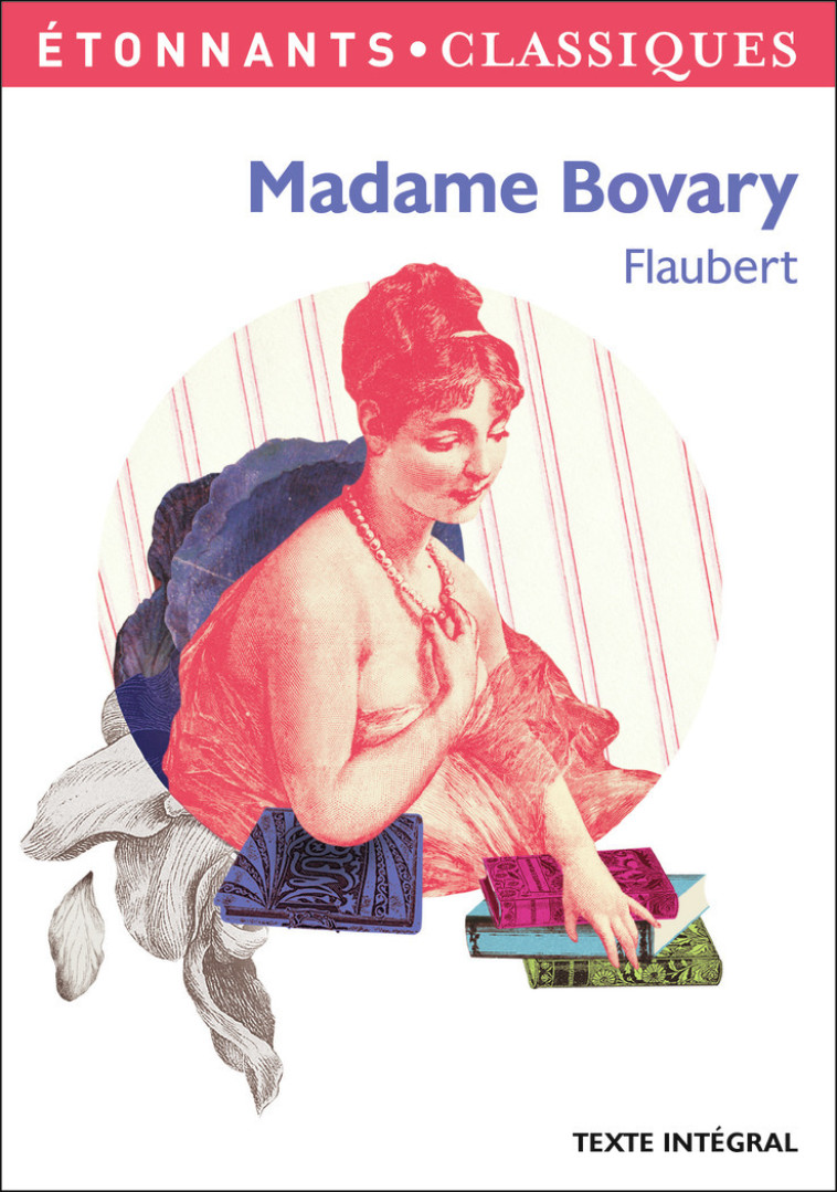 Madame Bovary - Gustave Flaubert, Anne Princen - FLAMMARION
