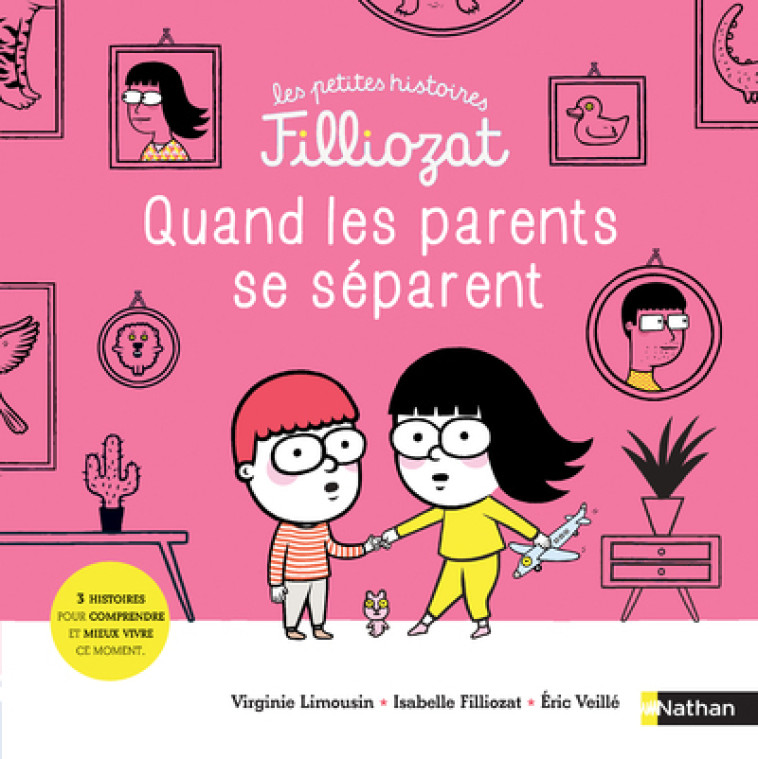 Quand les parents se séparent - Isabelle Filliozat, Virginie Limousin, Éric Veillé, Isabelle Filliozat, Virginie Limousin, Éric Veillé - NATHAN