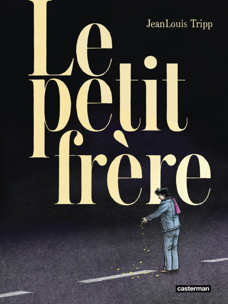 Le petit frère - JeanLouis Tripp, JeanLouis Tripp, JeanLouis Tripp, JeanLouis Tripp - CASTERMAN