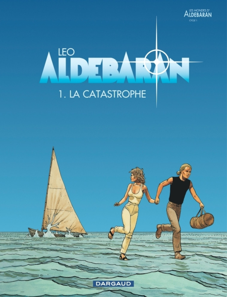 Aldebaran - Tome 0 - La Catastrophe - LEO LEO,  Leo,  Leo,  Leo - DARGAUD