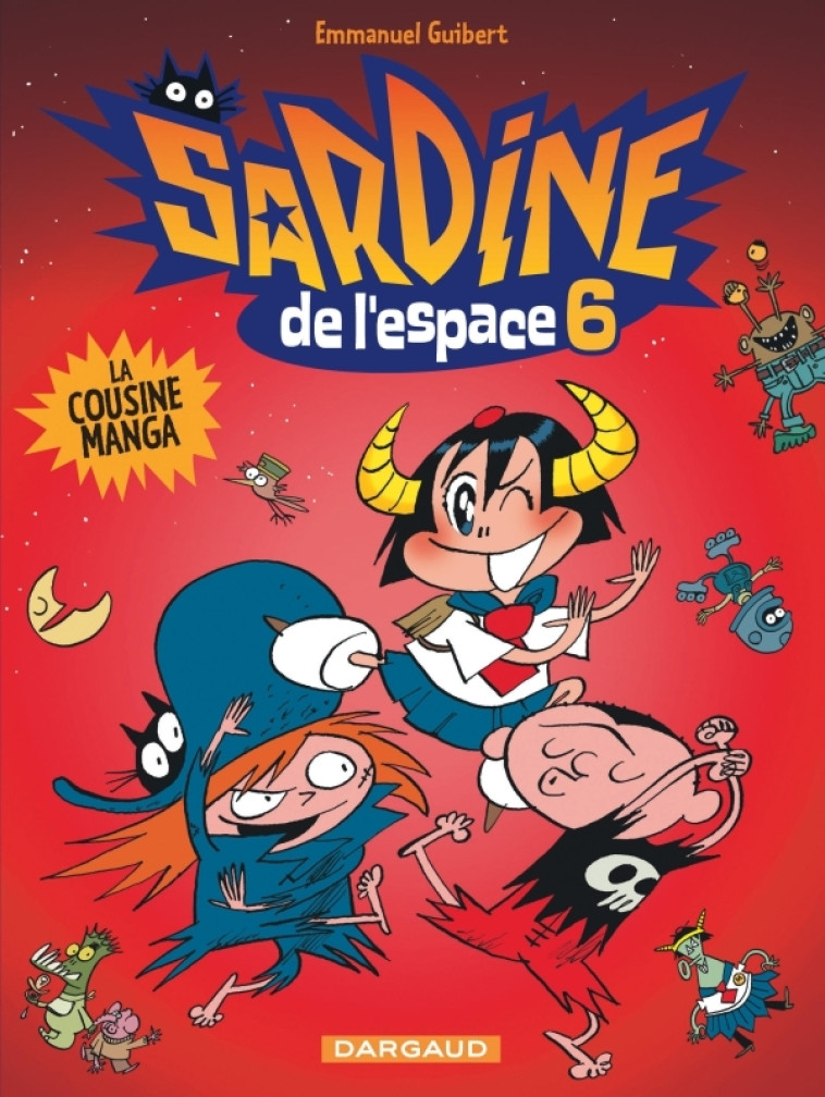 Sardine de l'espace - Tome 6 - La Cousine Manga - Guibert Emmanuel Guibert Emmanuel,  Guibert Emmanuel,  Guibert Emmanuel,  Guibert Emmanuel - DARGAUD