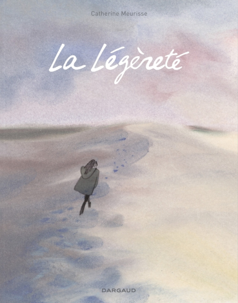 La Légèreté - Tome 0 - La Légèreté - Meurisse Catherine Meurisse Catherine,  Meurisse Catherine,  Meurisse Catherine - DARGAUD