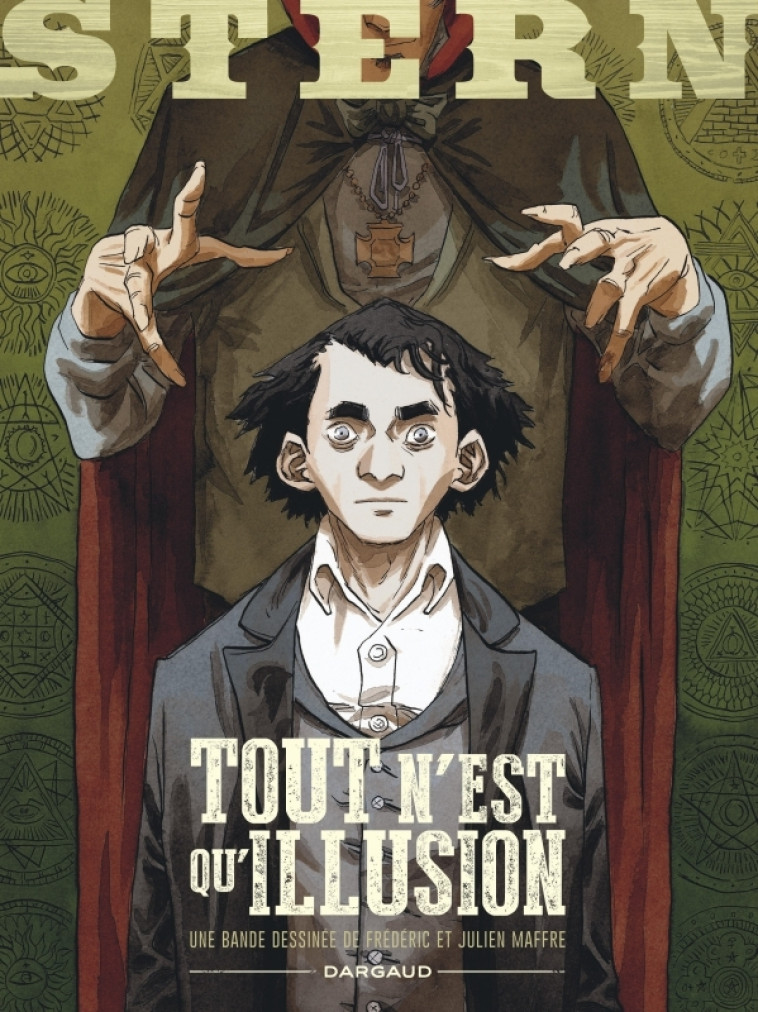Stern - Tome 4 - Tout n'est qu'illusion - Maffre Frédéric Maffre Frédéric, Maffre Julien Maffre Julien,  Maffre Frédéric,  Maffre Julien,  Maffre Frédéric,  Maffre Julien - DARGAUD