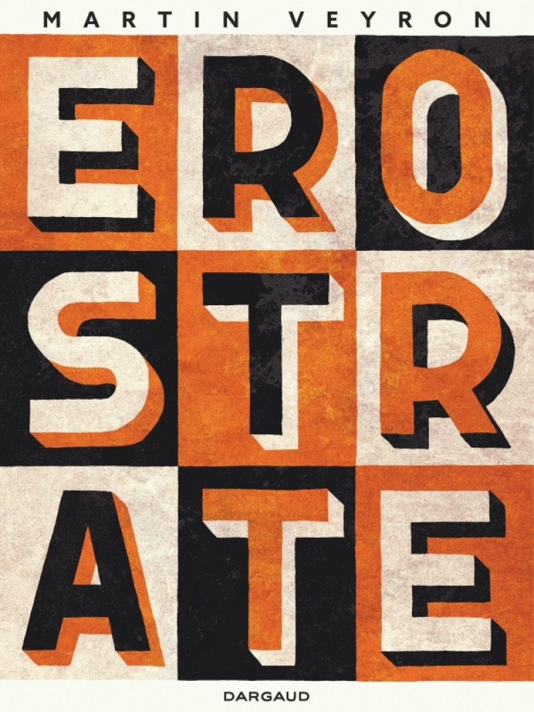 Erostrate -  Veyron Martin,  Veyron Martin,  Veyron Martin - DARGAUD