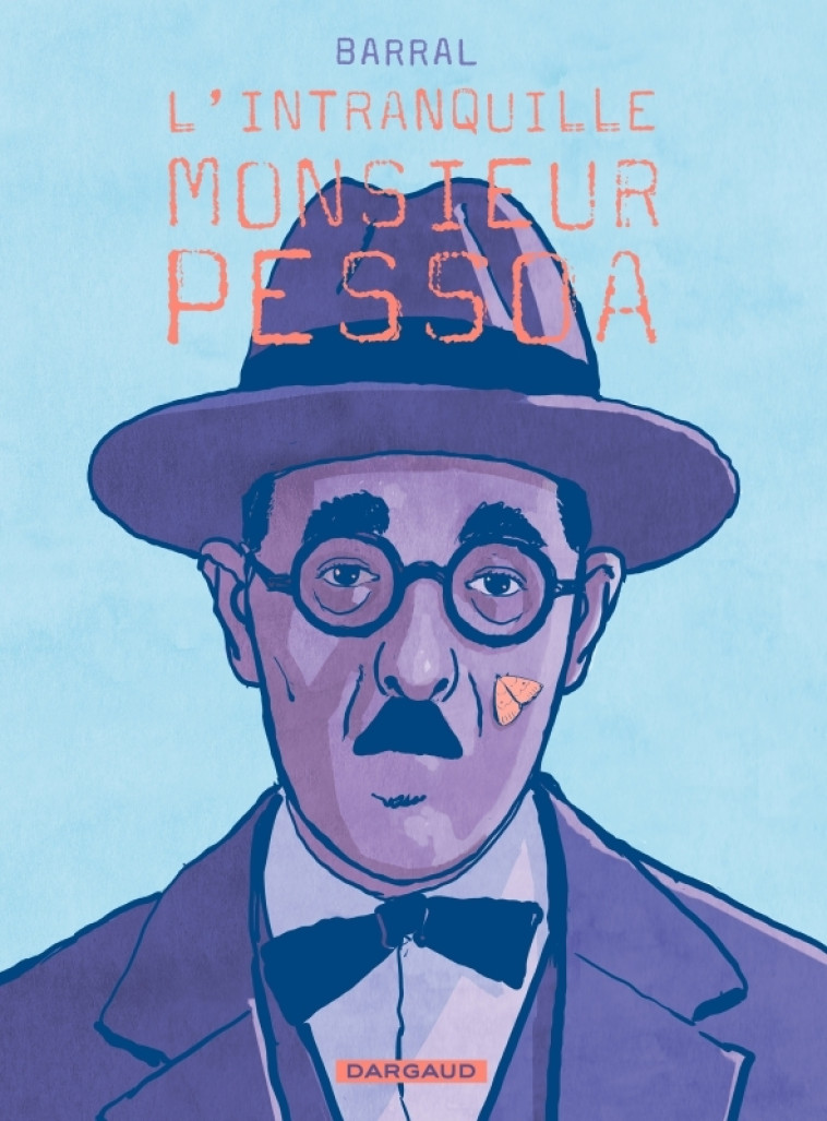 L'intranquille monsieur Pessoa - Barral Nicolas Barral Nicolas,  Barral Nicolas,  Barral Nicolas,  Barral Nicolas - DARGAUD