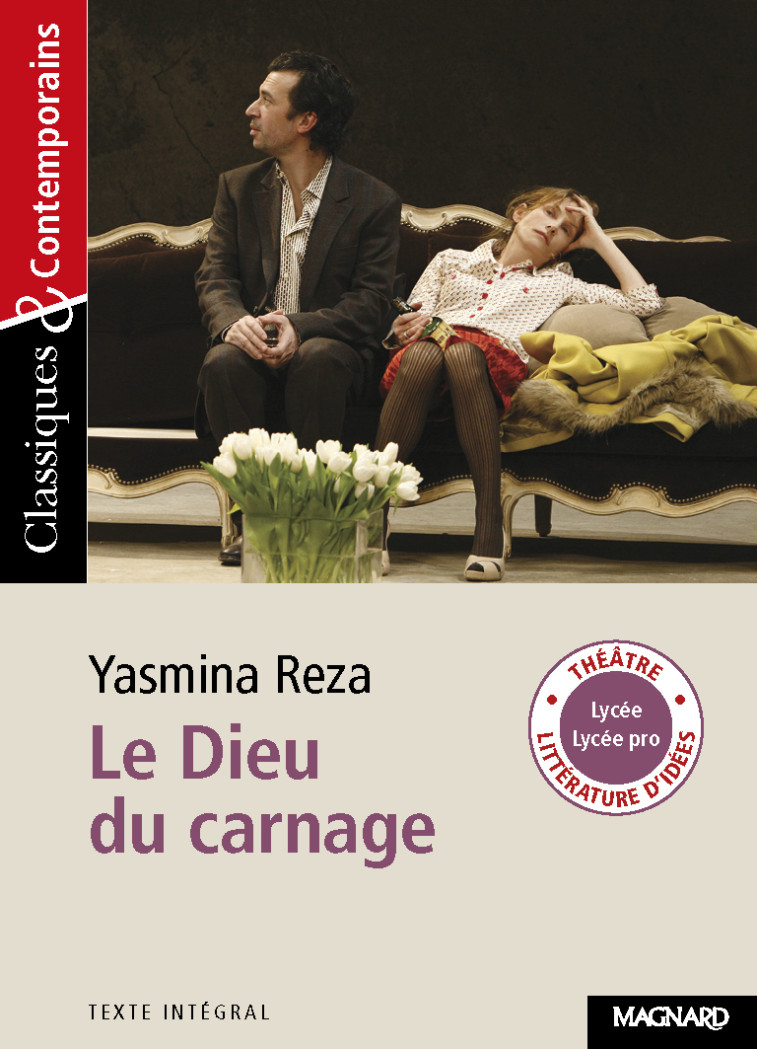 Le Dieu du carnage - Classiques et Contemporains - Yasmina Reza, Sylvie Coly, Yasmina Reza, Sylvie Coly - MAGNARD