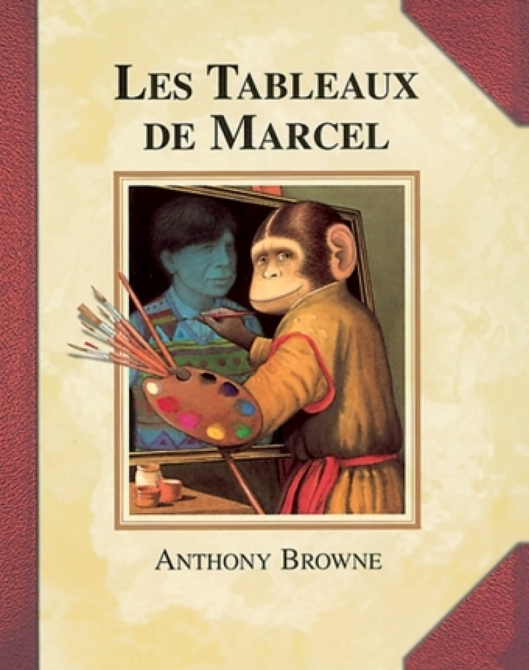 LES TABLEAUX DE MARCEL - Anthony Browne - EDL