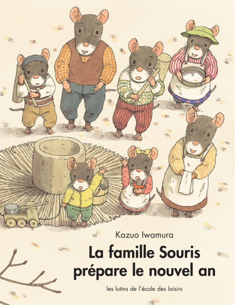 La famille Souris prépare le nouvel an - Kazuo Iwamura, Kazuo Iwamura, Irène SCHWARTZ - EDL