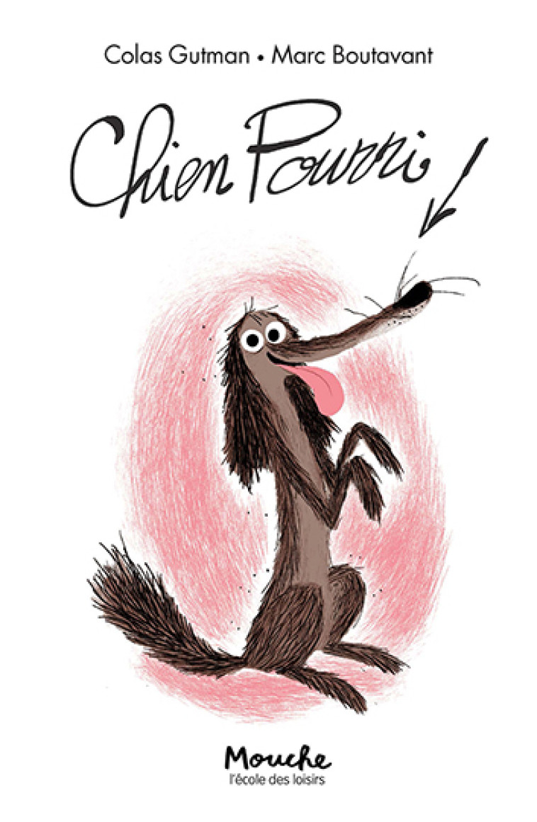 Chien Pourri - Colas Gutman, Marc Boutavant, Colas Gutman, Marc Boutavant - EDL
