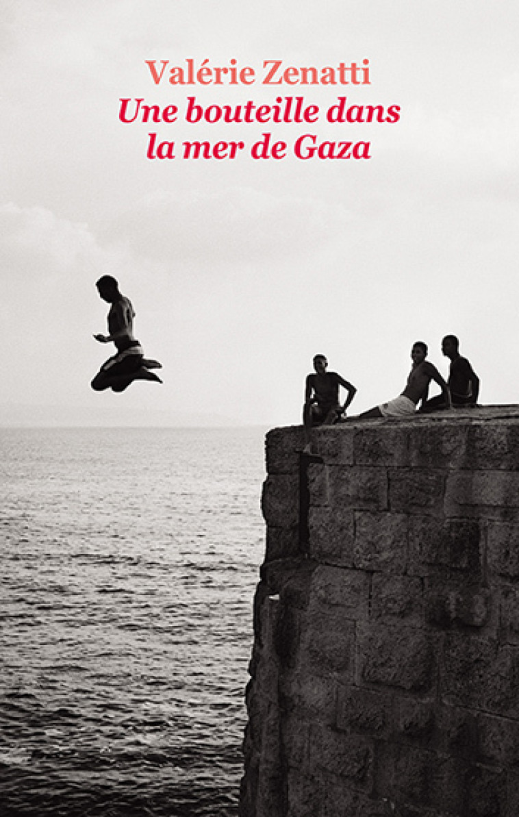 Une bouteille dans la mer de Gaza - Valérie Zenatti, Valérie Zenatti, Julien Chatelin - EDL