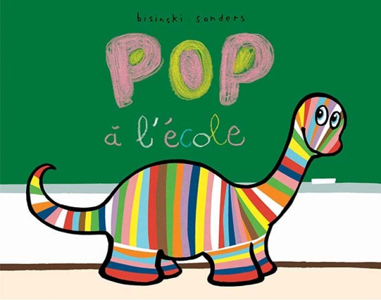 Pop à l'école - Pierrick Bisinski, Alex Sanders, Alex Sanders, Pierrick Bisinski - EDL