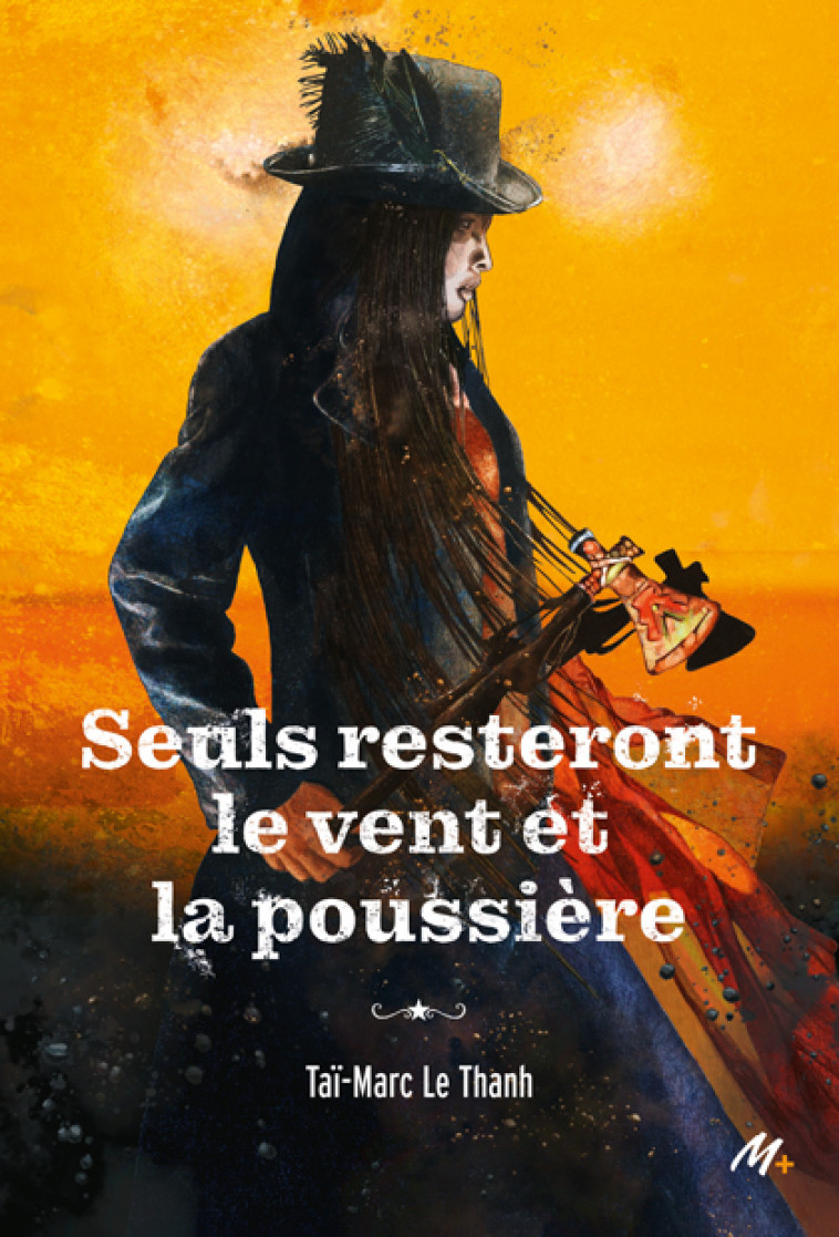 Seuls resteront le vent et la poussière -  Le Thanh Tai-Marc, Taï-Marc Le Thanh, Taï-Marc Le Thanh - EDL