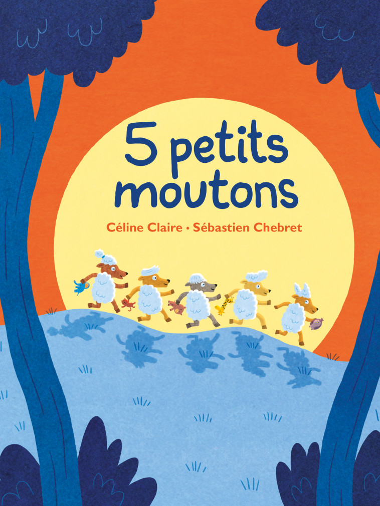 5 petits moutons -  Chebret  Sébastien, Céline Claire, Sébastien Chebret, Céline Claire, Sébastien Chebret - EDL