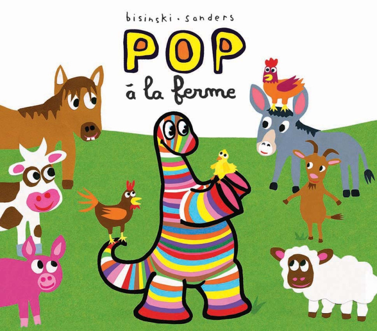 Pop à la ferme -  Sanders Alex, Alex Sanders, Pierrick Bisinski, Pierrick Bisinski, Alex Sanders - EDL