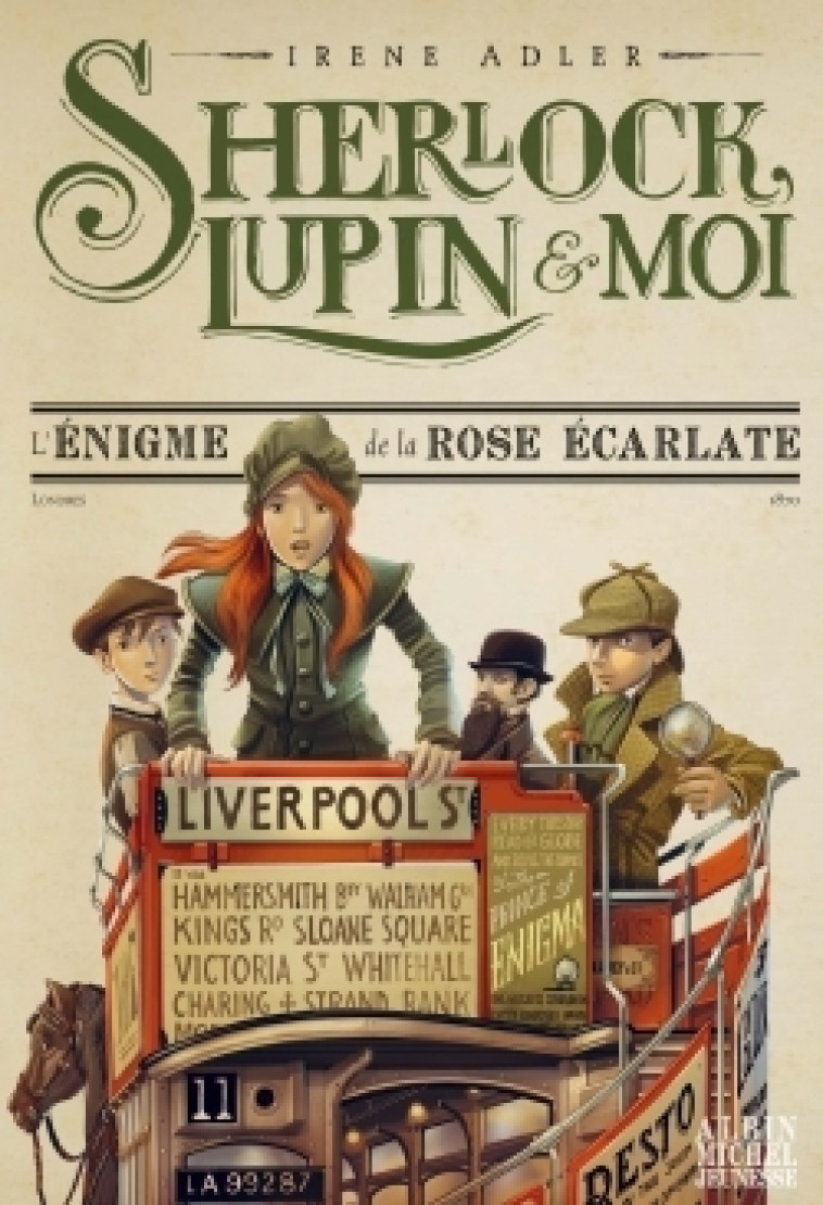 Sherlock, Lupin & moi T3 L'Enigme de la rose écarlate - Irène Adler, Béatrice Didiot, Iacopo Bruno, Irène Adler, Béatrice Didiot, Iacopo Bruno - ALBIN MICHEL