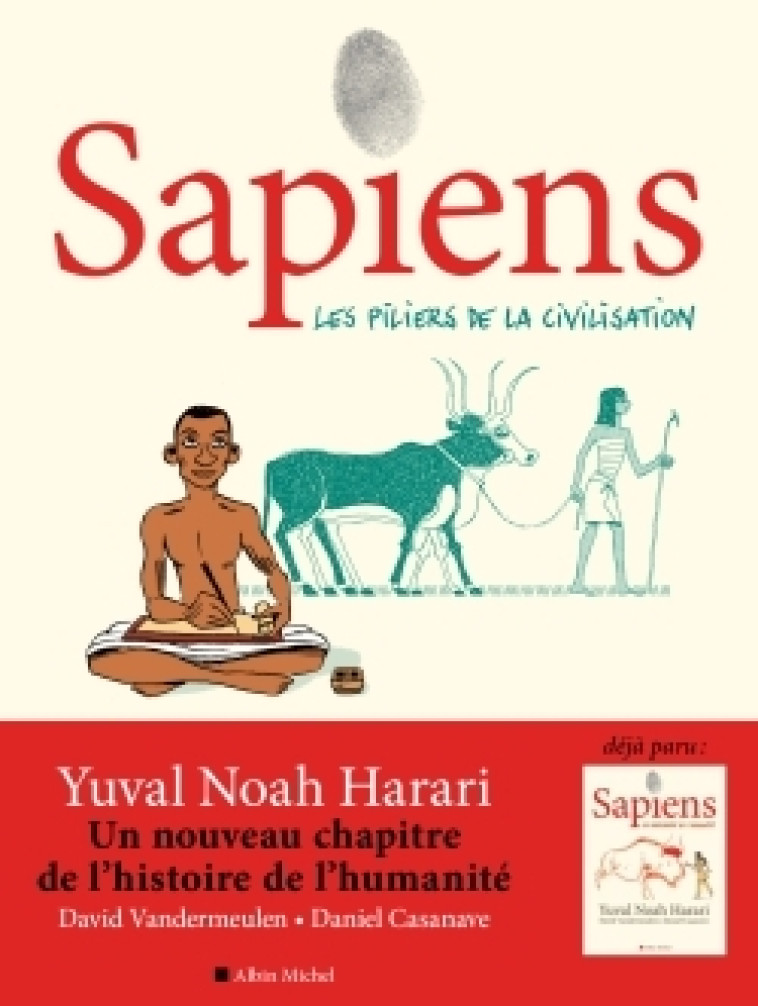 Sapiens - tome 2 (BD) - Yuval Noah Harari, David Vandermeulen, Daniel Casanave, Yuval Noah Harari, David Vandermeulen, Daniel Casanave - ALBIN MICHEL
