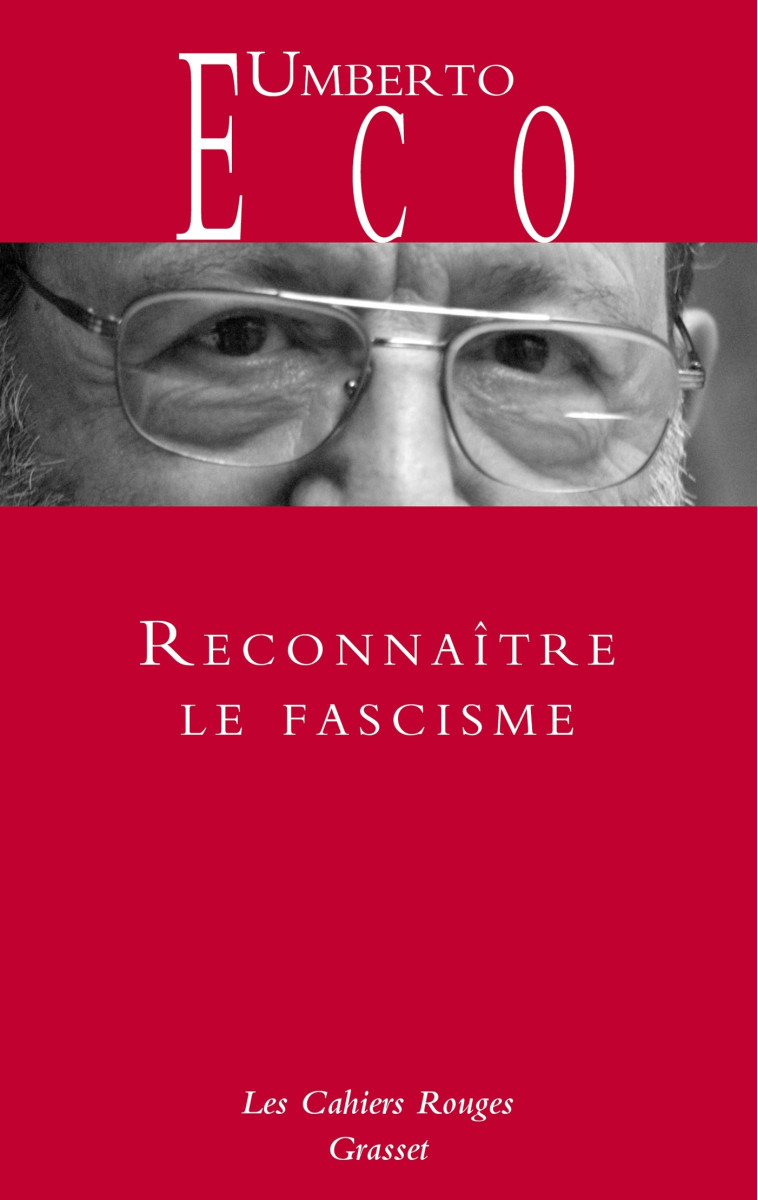 Reconnaître le fascisme - Umberto Eco - GRASSET