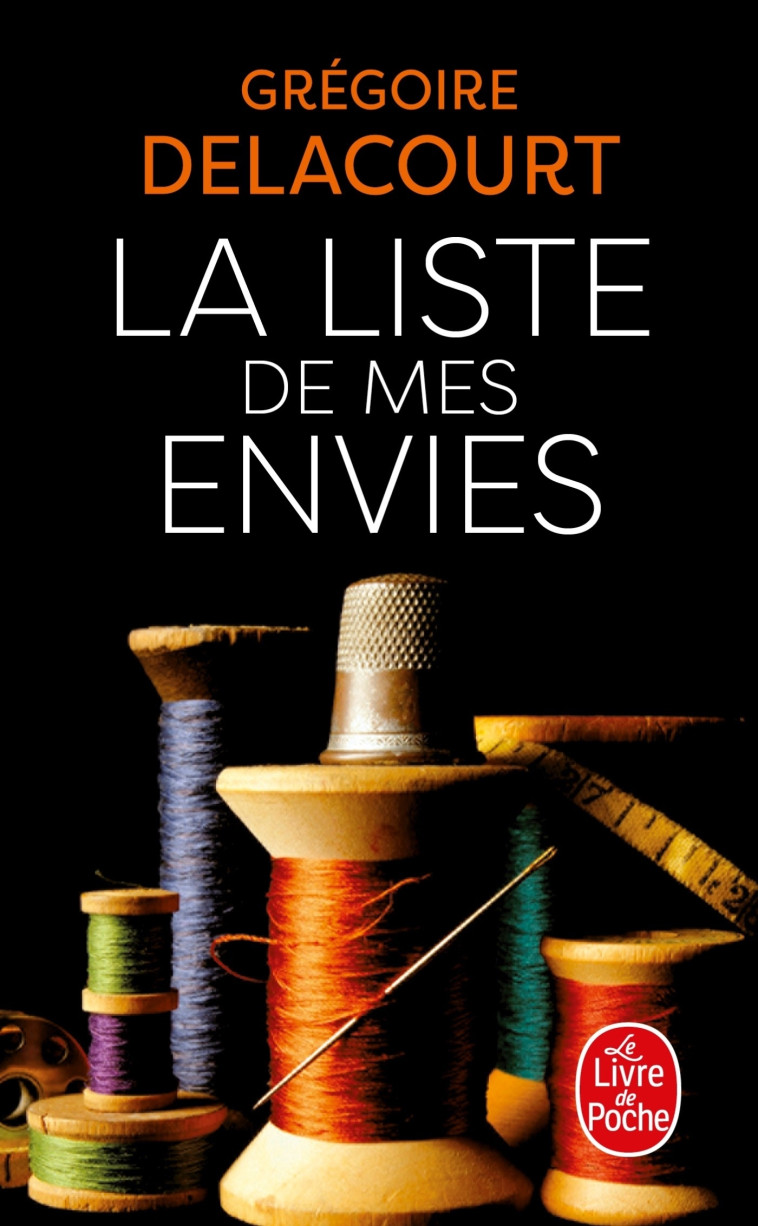 La Liste de mes envies - Grégoire Delacourt, Grégoire Delacourt - LGF