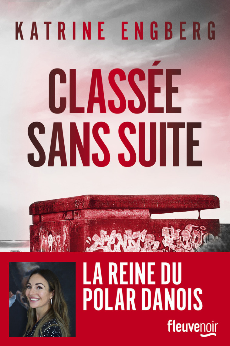 Classée sans suite - Katrine Engberg, Catherine Renaud, Katrine Engberg, Catherine Renaud - FLEUVE EDITIONS