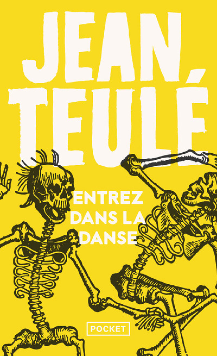 Entrez dans la danse - Jean Teulé, Jean Teulé - POCKET
