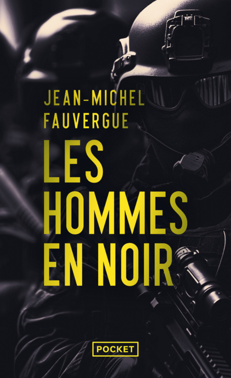 Les hommes en noir - Jean-Michel Fauvergue - POCKET