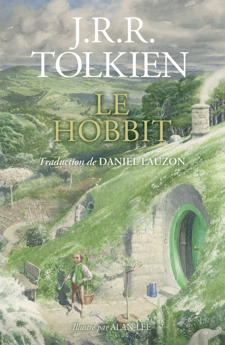 Le Hobbit, illustré par Alan Lee - John Ronald Reuel Tolkien, Alan Lee, Daniel Lauzon, John Ronald Reuel Tolkien, Alan Lee, Daniel Lauzon, J. R. R. Tolkien - BOURGOIS