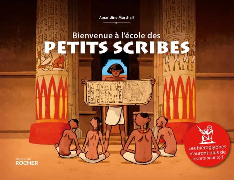 Bienvenue à l'école des petits scribes - Amandine Marshall, Thierry Plus - DU ROCHER
