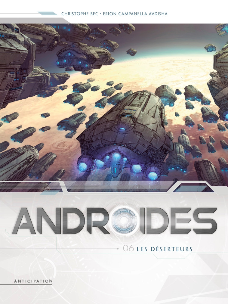Androïdes T06 - Erion Campanella, Christophe Bec, Erion Campanella Avdisha - SOLEIL