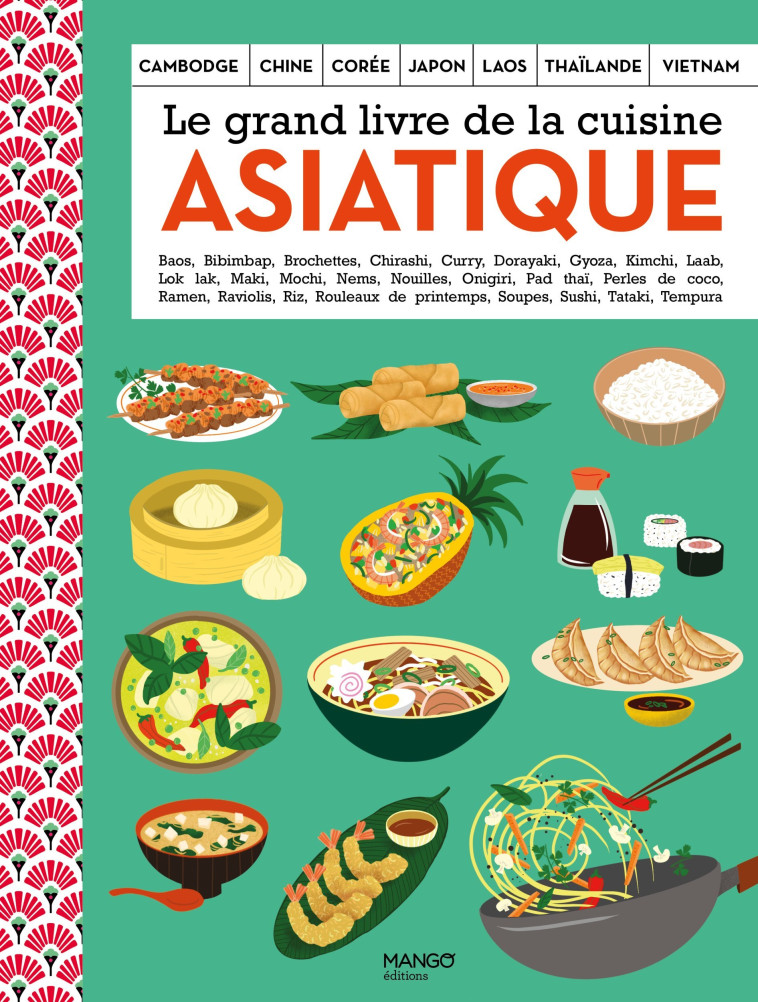 Le grand livre de la cuisine asiatique - Collectif Collectif,  Collectif - MANGO