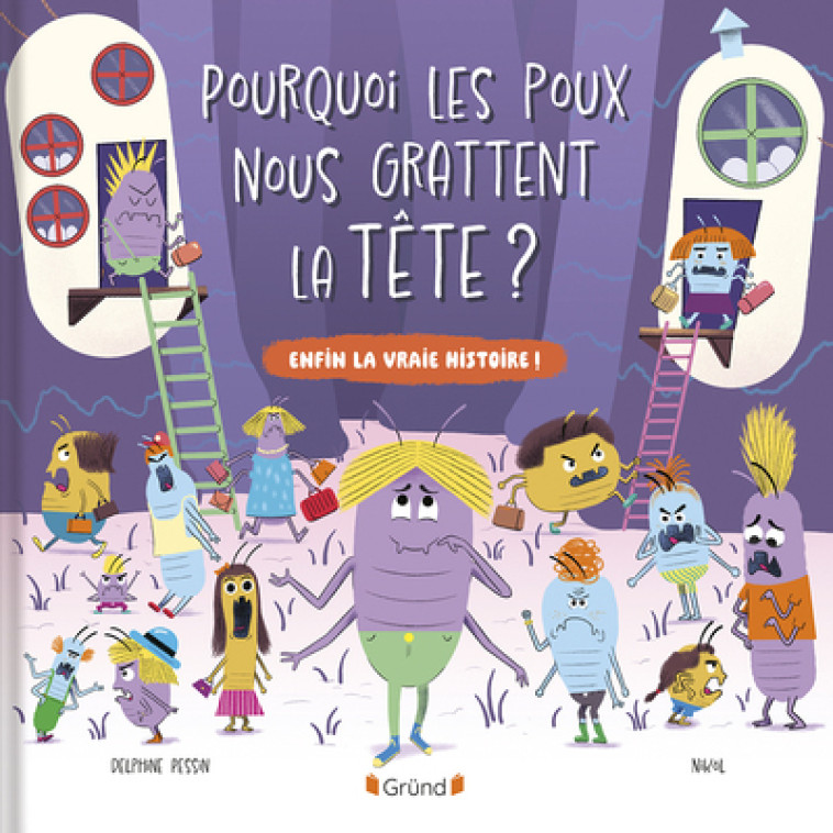 Pourquoi les poux nous grattent la tête ? - Delphine Pessin, Nikol Nikol - GRUND