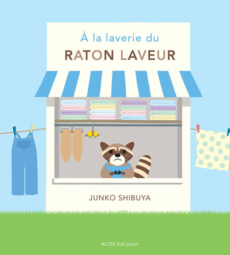 A la laverie du raton laveur - Junko Shibuya, Junko Shibuya - ACTES SUD
