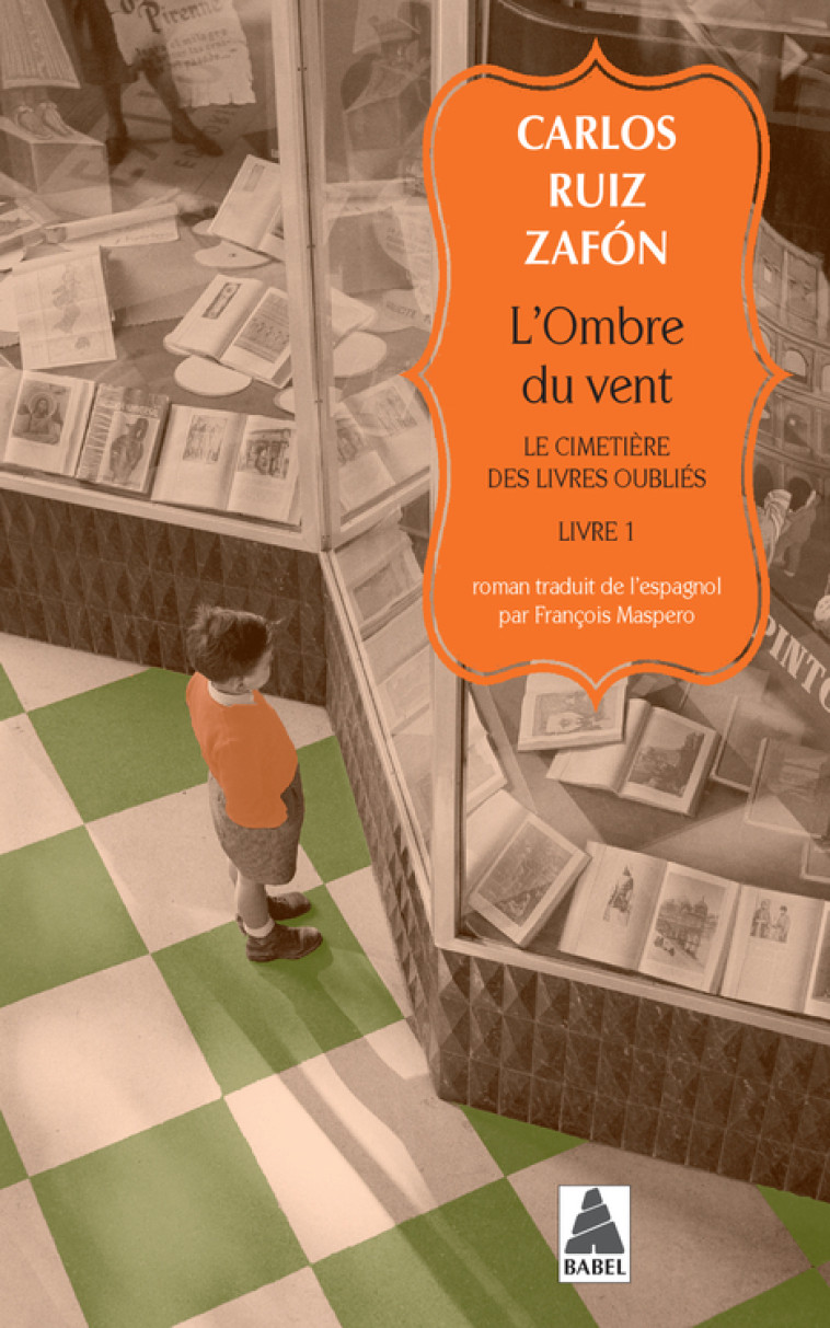 L'Ombre du vent - Carlos Ruiz Zafón, François Maspero, Carlos Ruiz Zafón, François Maspero - ACTES SUD