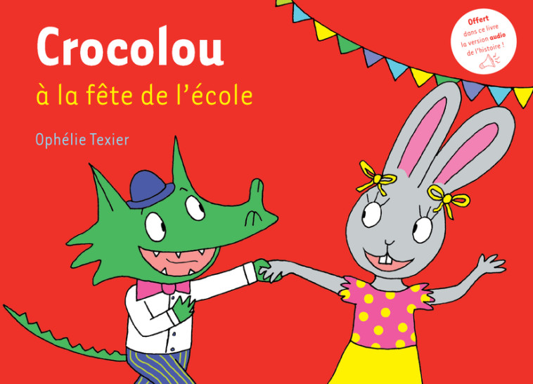 Crocolou à la fête de l'école - Ophélie Texier, Ophélie Texier - ACTES SUD