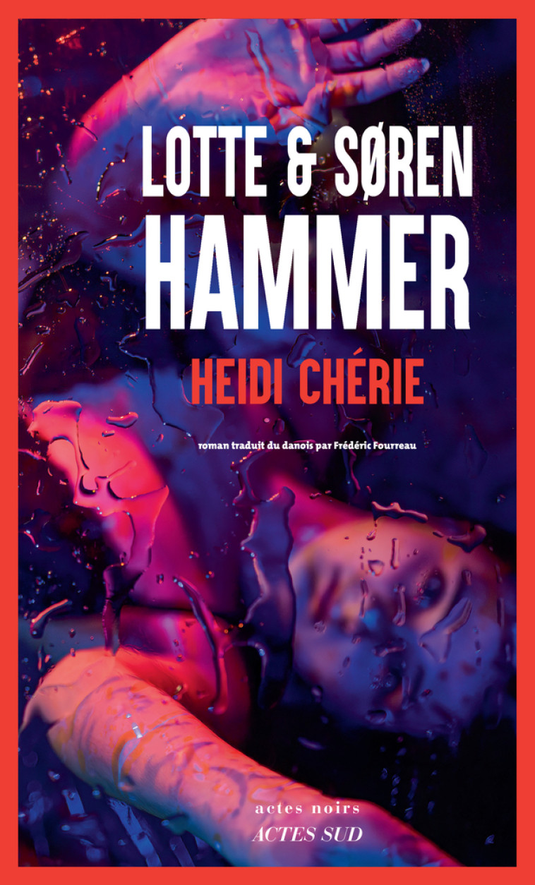 Heidi chérie - Søren Hammer, Lotte Hammer, Frédéric Fourreau, Søren Hammer, Lotte Hammer, Frédéric Fourreau - ACTES SUD
