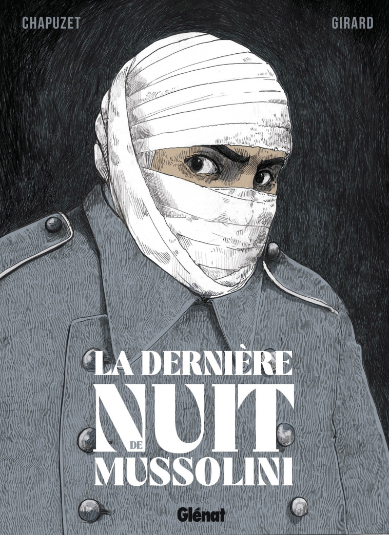 La Dernière Nuit de Mussolini - JEAN-CHARLES CHAPUZET, Christophe Girard, JEAN-CHARLES CHAPUZET, Christophe Girard - GLENAT