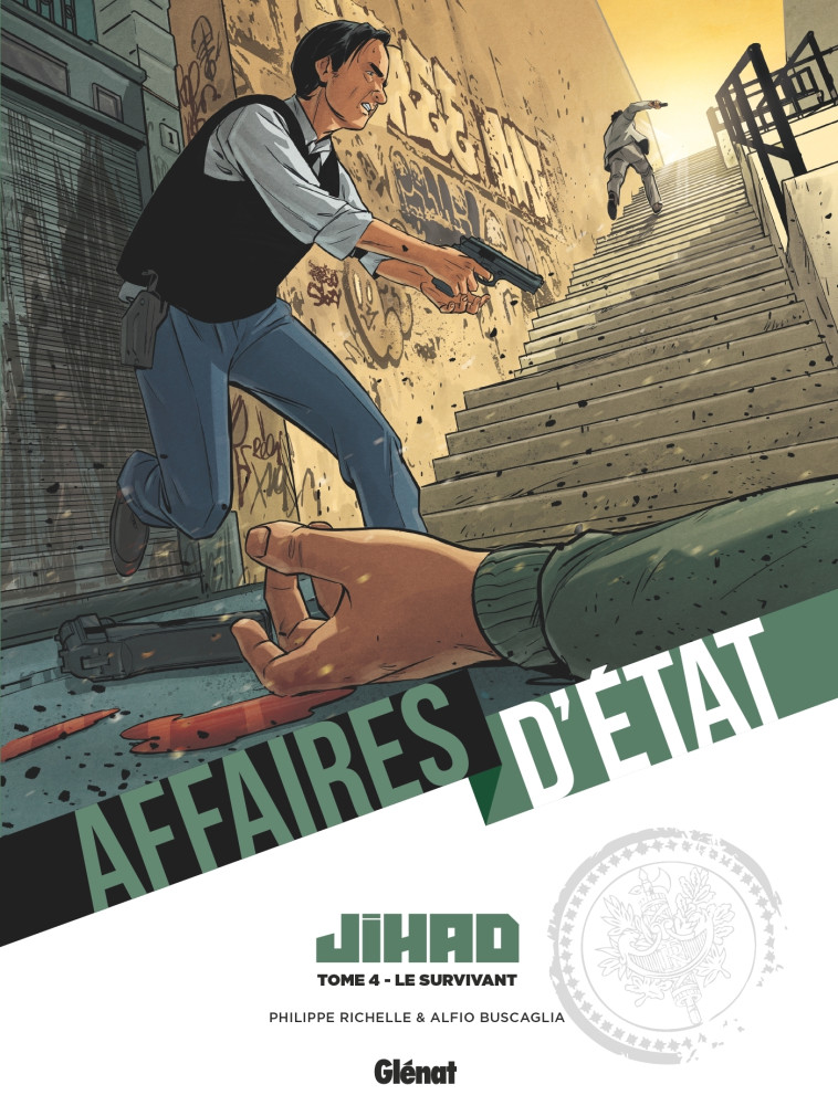 Affaires d'Etat - Jihad - Tome 04 - Philippe Richelle, Alfio Buscaglia - GLENAT