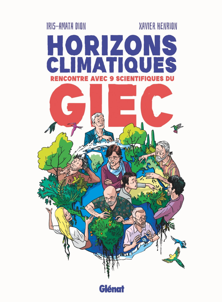 Horizons climatiques - Iris-Amata Dion, Xavier Henrion, Iris-Amata Dion, Xavier Henrion - GLENAT