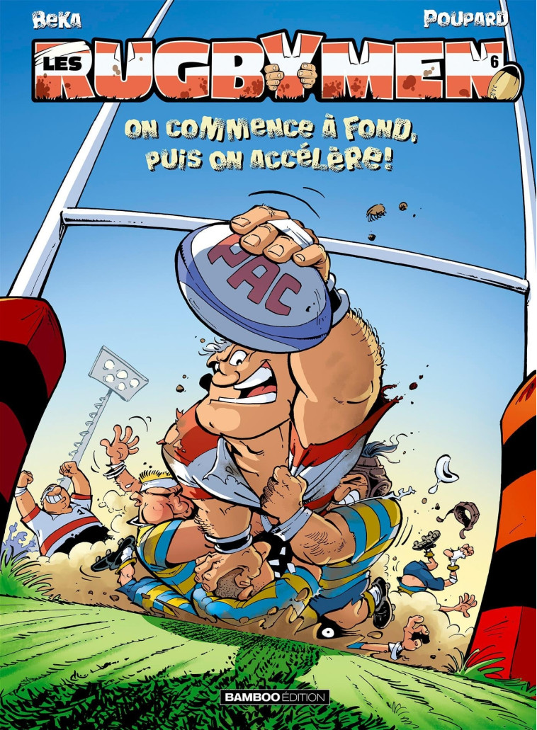 Les Rugbymen - tome 06 - Beka Beka, Poupard Poupard,  BeKa,  Poupard - BAMBOO