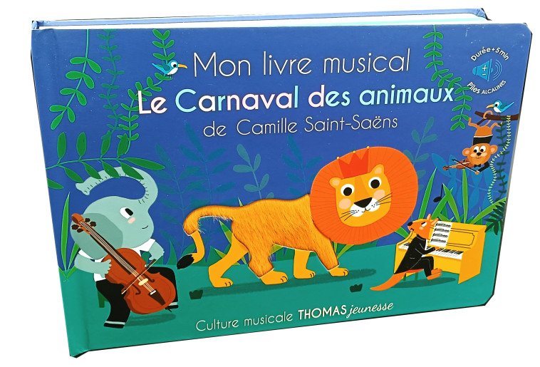 Mon livre musical Le carnaval des animaux - Isabelle Chauvet, Marie Deloste - THOMAS EDITIONS