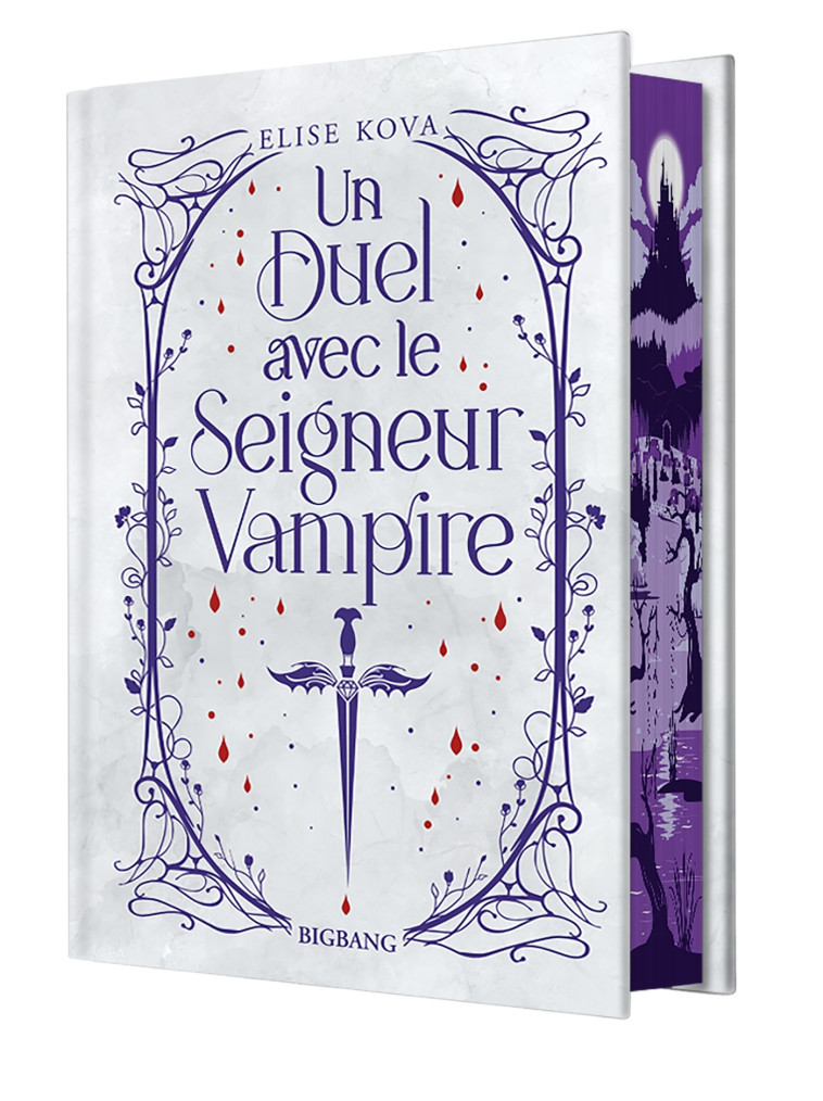 Un duel avec le seigneur vampire (édition reliée) - Elise Kova, Hélène Arnaud, Anne-Claire Payet - BIGBANG
