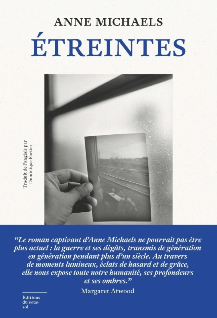 Étreintes - Anne Michaels, Dominique Fortier, Anne Michaels, Dominique Fortier - SOUS SOL