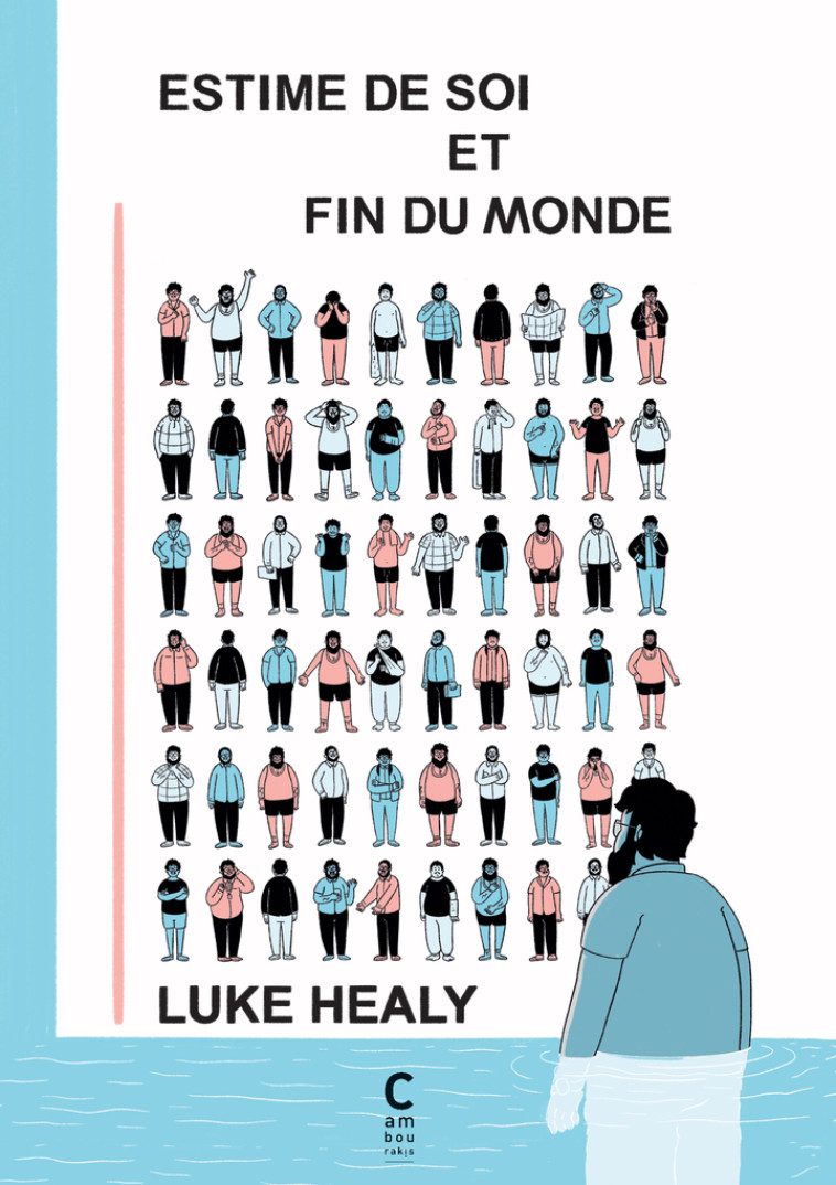 Estime de soi et fin du monde - Luke Healy, Géraldine Chognard, Luke Healy, Géraldine Chognard - CAMBOURAKIS