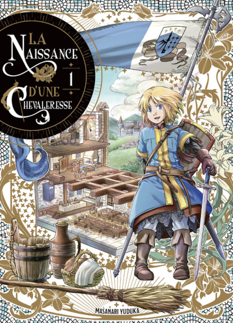 La Naissance d'une Chevaleresse T01 - Masanori Yuduka, Melody Pages, Masanari Yuduka, Melody Pages - KOMIKKU EDTS