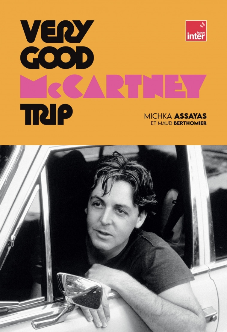 Very Good McCartney Trip - Michka Assayas, Maud Berthomier, Michka Assayas, Maud Berthomier - GM EDITIONS