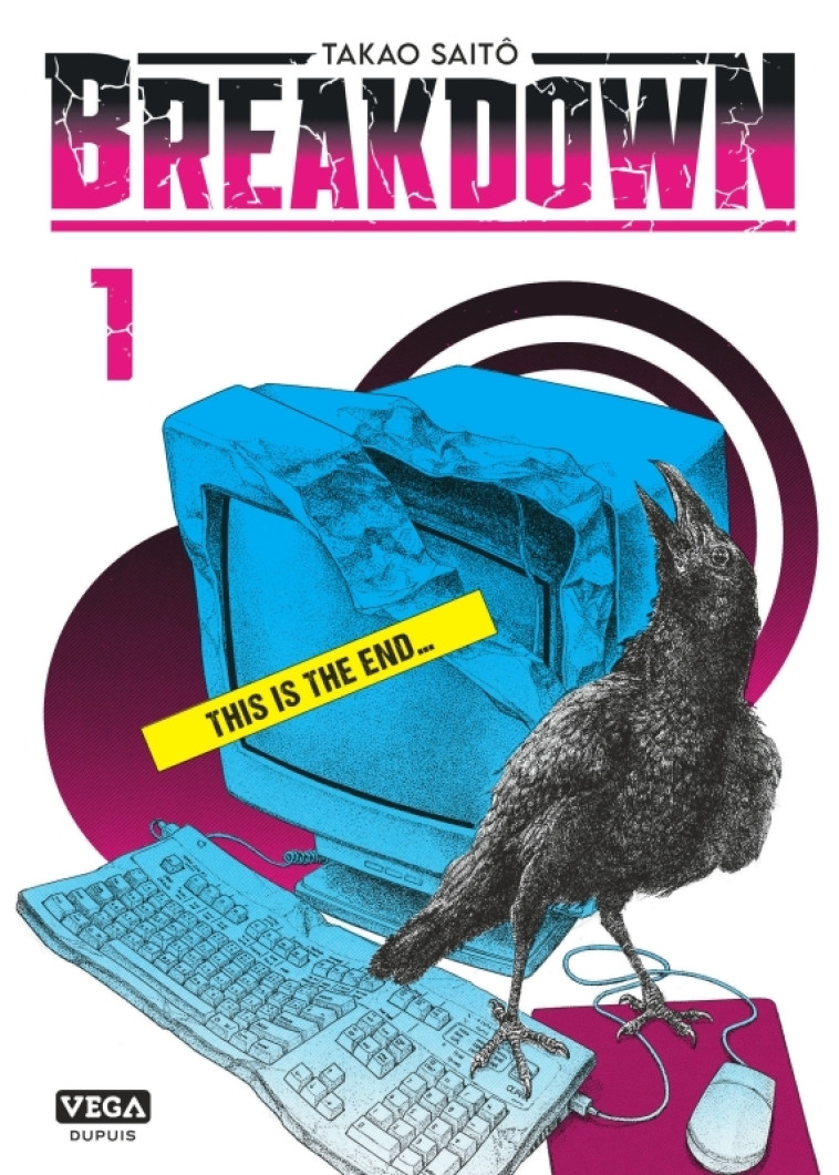 Breakdown - Tome 1 - Saito Takao Saito Takao,  Saito Takao,  Saito Takao,  Saito Takao - VEGA DUPUIS
