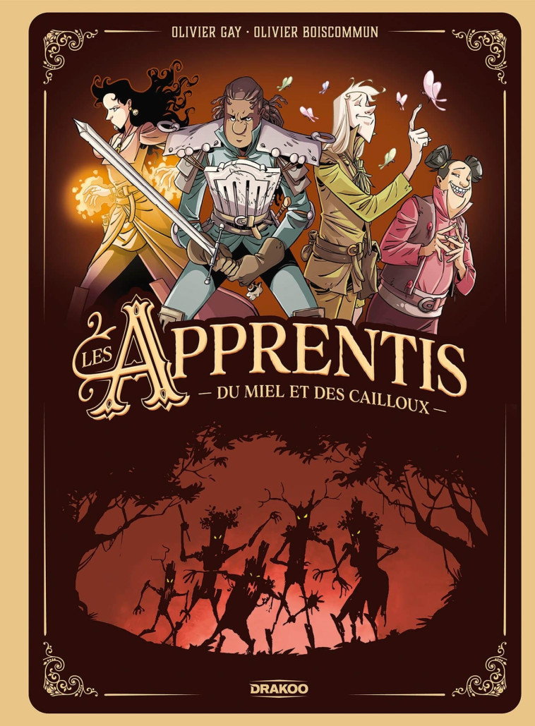 Les Apprentis - histoire complète - Olivier Boiscommun Olivier Boiscommun, Olivier Gay,  Olivier Boiscommun, Olivier Gay,  Olivier Boiscommun - DRAKOO