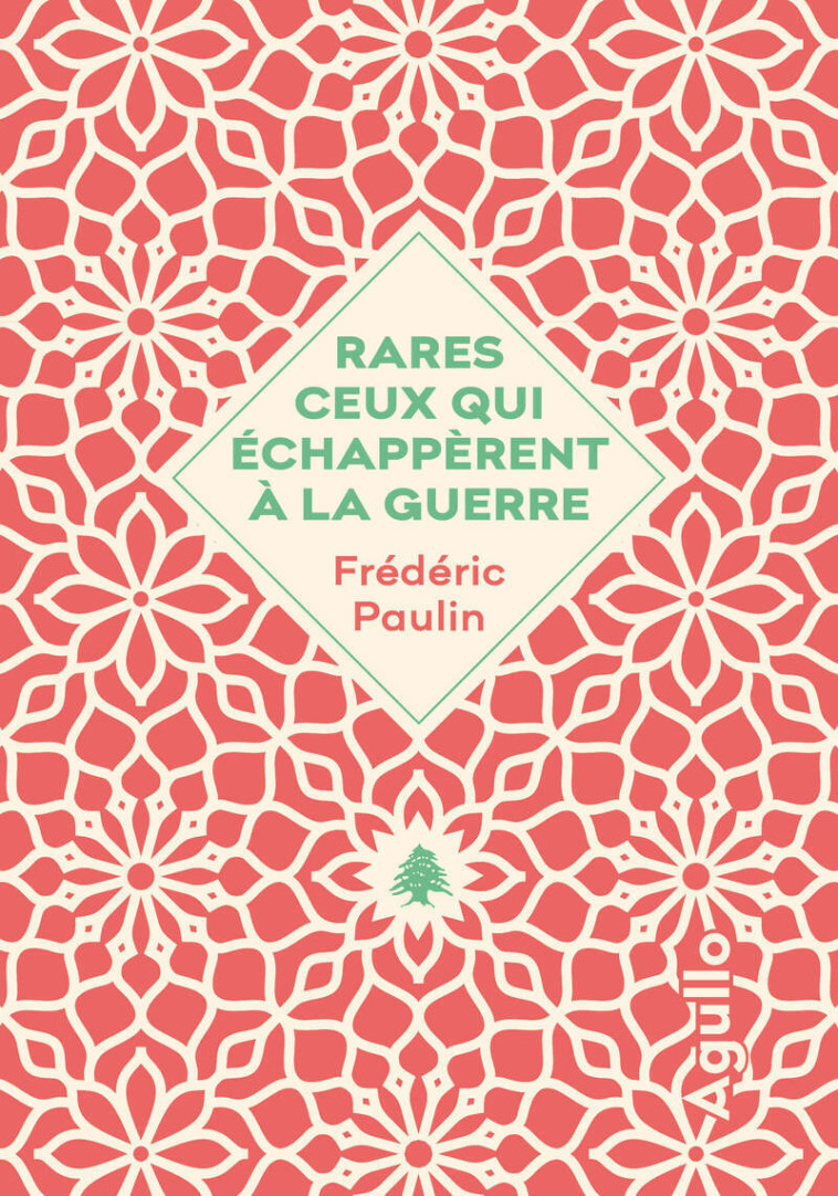 Rares ceux qui échappèrent à la guerre - Frédéric Paulin, Frédéric Paulin - AGULLO