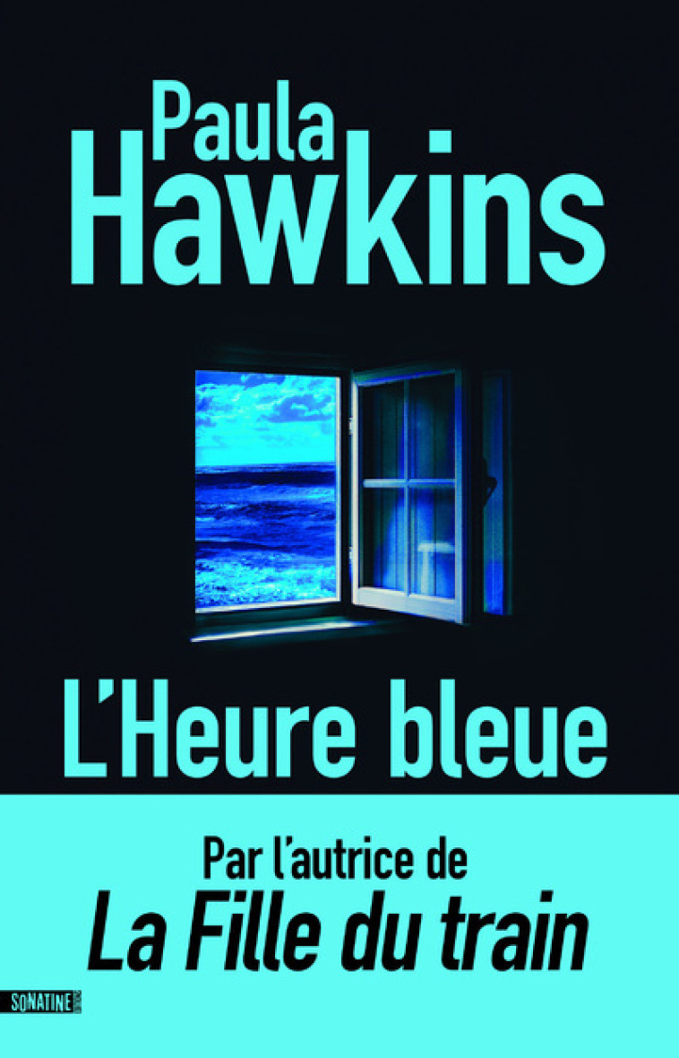 L'Heure bleue - Paula Hawkins, Pierre Szczeciner, Corinne Daniellot, Paula Hawkins, Pierre Szczeciner, Corinne Daniellot - SONATINE